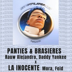 Daddy Yankee & Rauw Alejandro -  Panties, Brasieres X La Inocente (RACHIDSARRIO MASHUP)