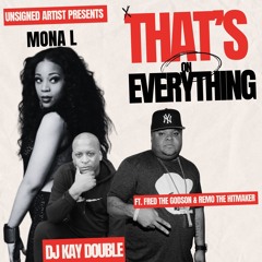 Thats On Everything - Mona L, Fred The Godson & Remo The Hitmaker)