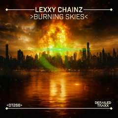 Lexxy Chainz - Burning Skies