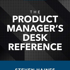 [Doc] The Product Manager's Desk Reference, Third Edition Best Ebook Download