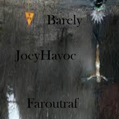 Barely ft. Faroutraf (prod. kissthemxxn)