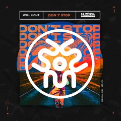 Will Light - Dont Stop (Original Mix) | FREE DOWNLOAD