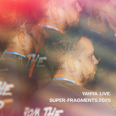 Yahya(Live) @Super-Fragments Essouira 20-06-2025