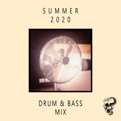 Summer 2020 - Drum & Bass Mix