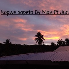 Kopwe sapeto By Junpaz ft Mav