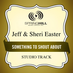 Something To Shout About (Medium Key Performance Track With Background Vocals)