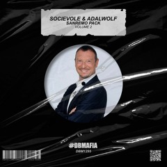 Socievole & Adalwolf - Sanremo Pack (Volume 2) [BUY=FREE DOWNLOAD]*