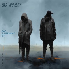 [GRR001] Silat Beksi & Loopdeville - Bad Flutenant  EP