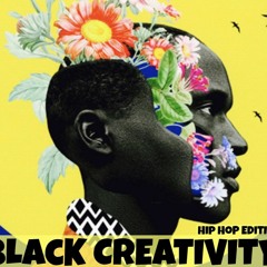 Black Creativity: Hip Hop Edition
