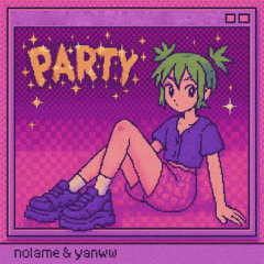 nolame & yanww — Party
