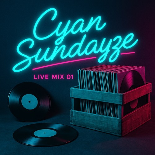 Cyan Sundayze Live Mix.01