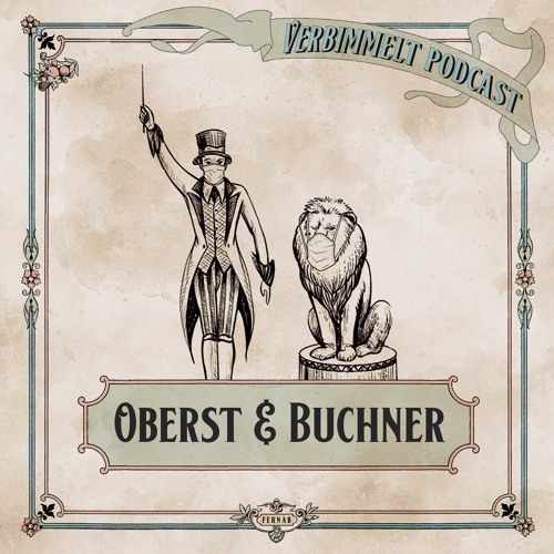 verbimmelt #7 - Oberst & Buchner