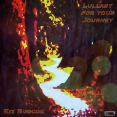 Lullaby For Your Journey