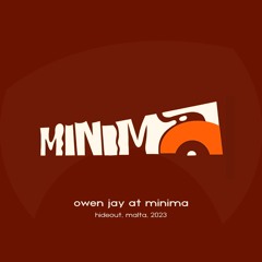 Owen Jay @ minima - HIDEOUT, Malta (2023)