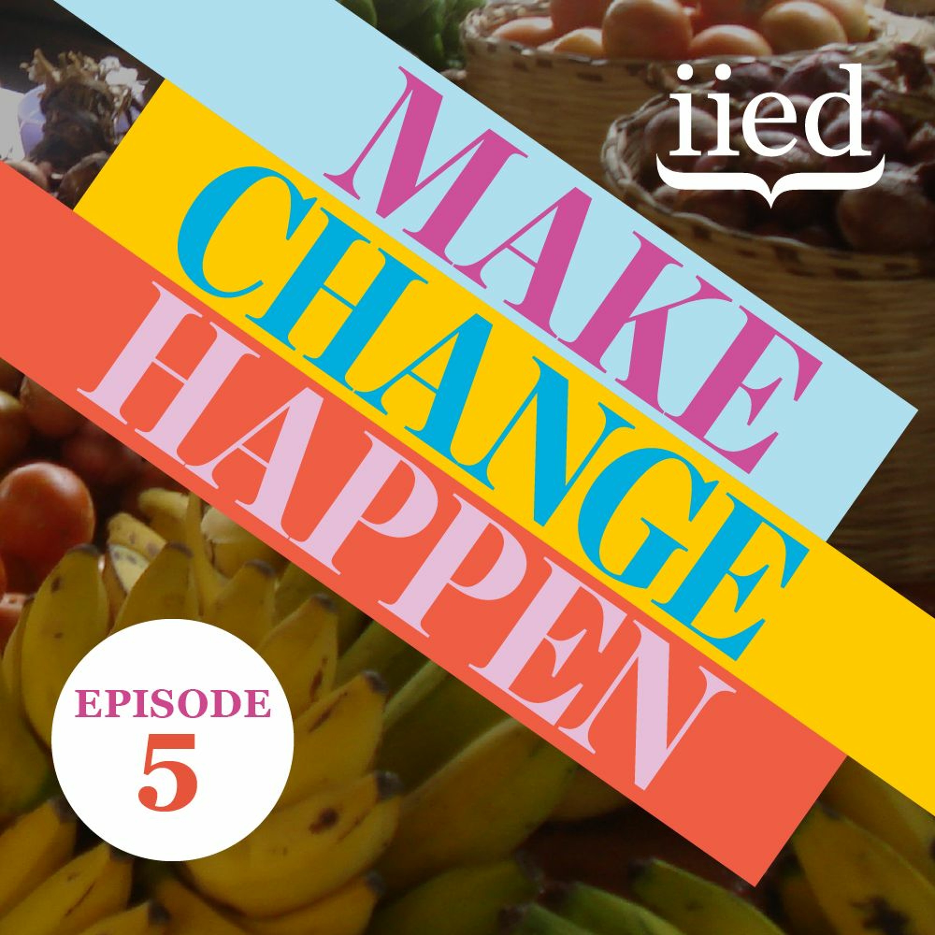 Make Change Happen
