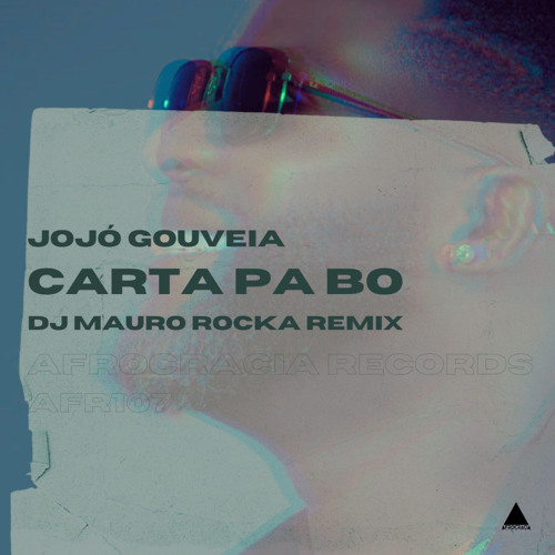 Jojó Gouveia - Carta Pa Bo (DJ Mauro Rocka Remix)