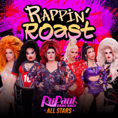 Rappin' Roast - Rupaul Drag Race Cast (Sebastian Hidalgo Remix) FREE DOWNLOAD!!