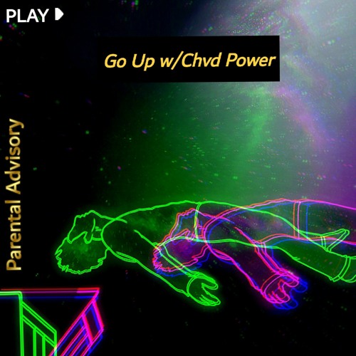 GO UP w/ Chvd Power