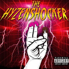 The Hyzenshocker