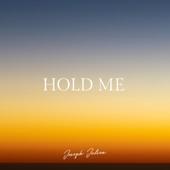 Hold Me