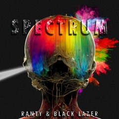Ranty, Black Lazer - Spectrum  [ FREE DOWNLOAD ]