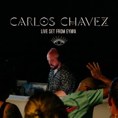Carlos Chávez Live set from EYWA Festival (05.10.24)