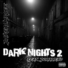 Dark Nights 2 feat Domameno