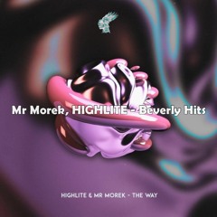 Mr Morek, HIGHLITE - Beverly Hits