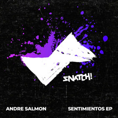 Andre Salmon, Txalfon, Kricked - Donde Quieras, Cuando Quieras (Extended Mix) [Snatch! Records]