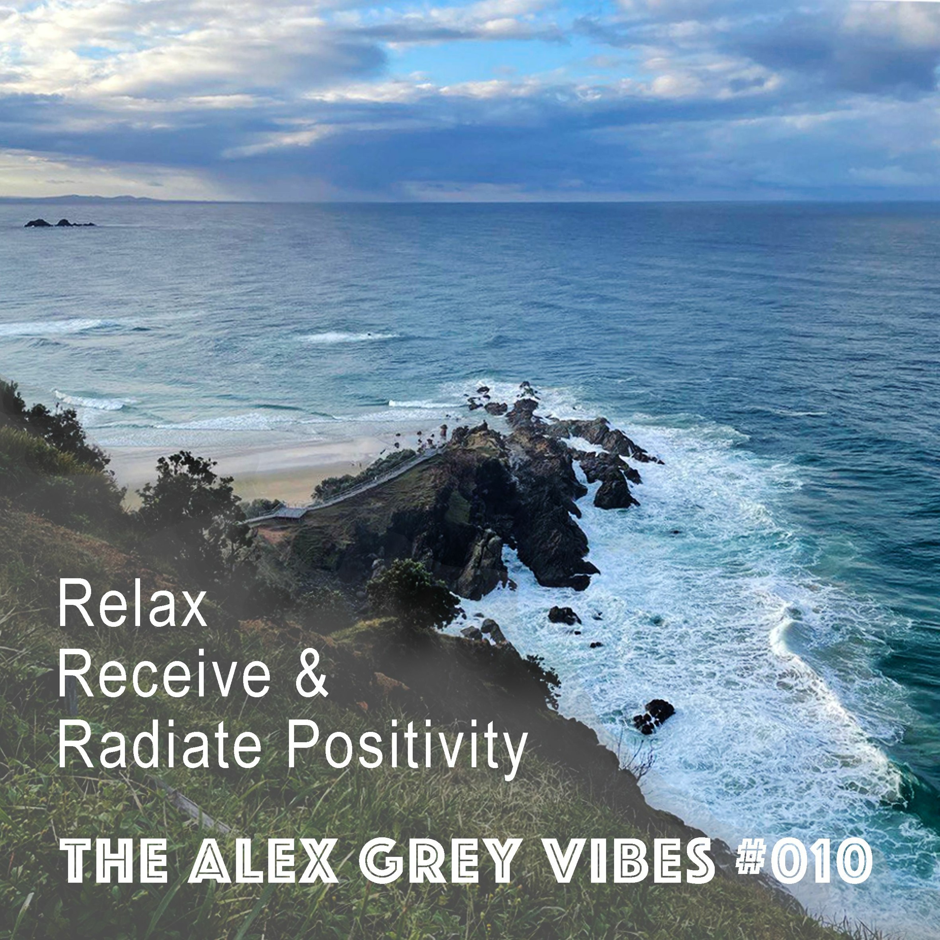 010. TAGV - The Alex Grey Vibes (Ciello Rooftop - Live Set) episode artwork