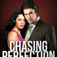 *| Chasing Perfection: Vol. III by M.S. Parker