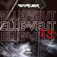 ELLE VEUT 13 - (Stifler x Deepside)