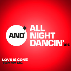 Tommy Mc - Love Is Gone (HIT DOWNLOAD)