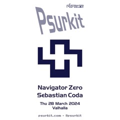 Electro Psurkit - DJ Coda and The Navigator Zero - Live @ Valhalla - 28 March 2024