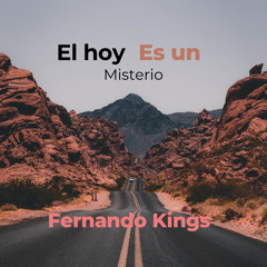 El hoy es un misterio ( Fernando kings ).wav