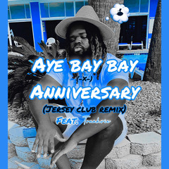 AYY BAY BAY x (Traahvie Verse)