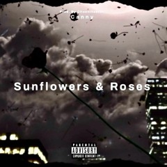 “Sunflowers & Roses” (Prod. By Citoonthebeat)