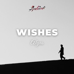 Alyas - Wishes