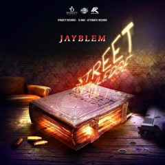 JayBlem - Street Knowledge [Bleed Riddim]
