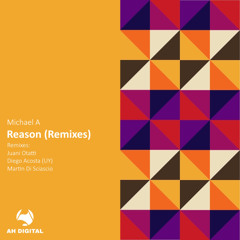 Michael A - Reason (Martin Di Sciascio Remix)