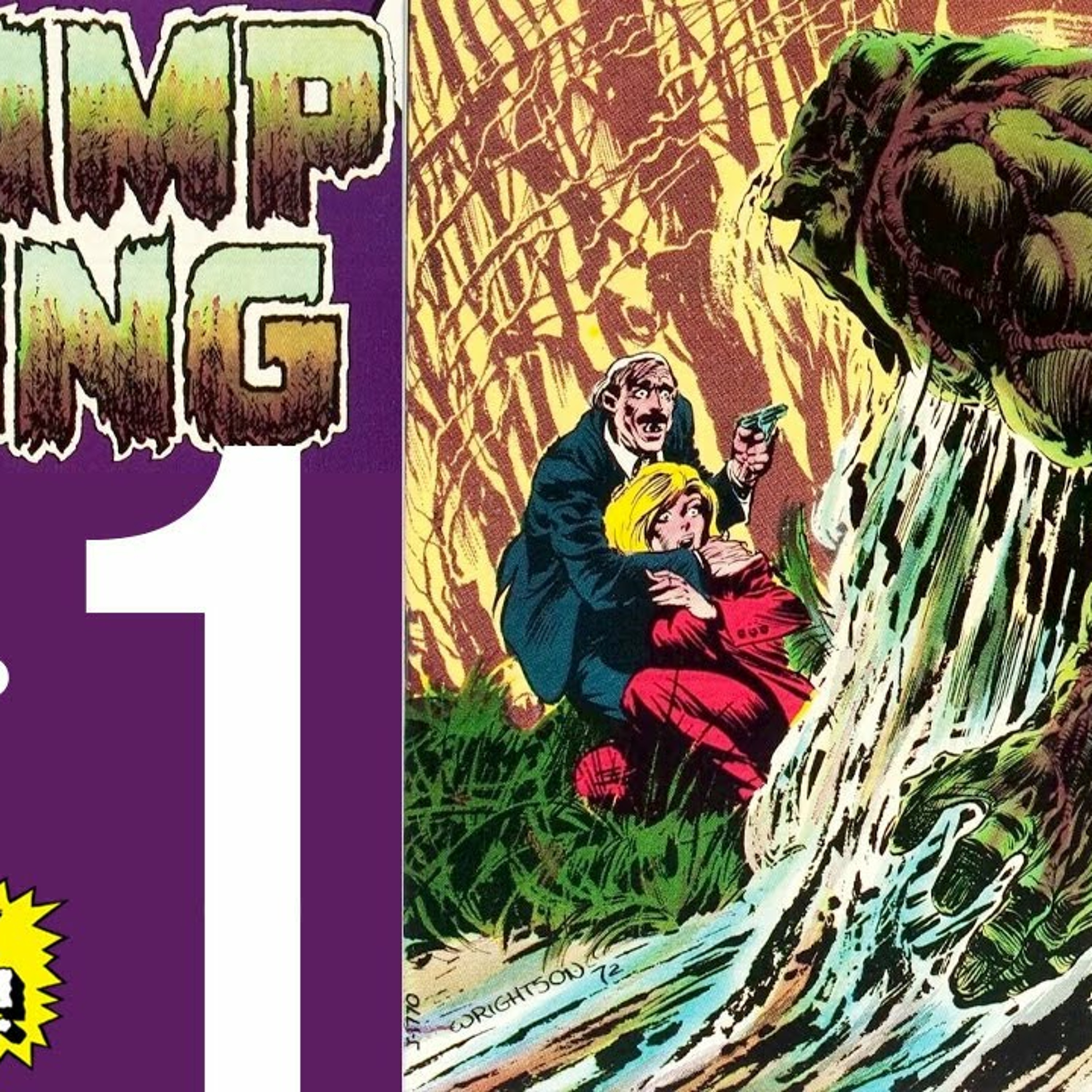 Making a MONSTER! Swamp Thing 1 by Bernie WRIGHTSON and Len WEIN episode artwork