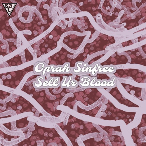 oprah sinfree - sell ur blood