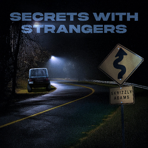 Secrets with Strangers (Voice Memo 8-31-23)
