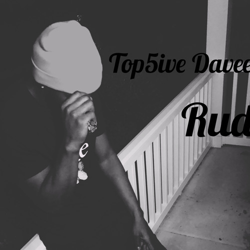 Top5ive Davee - Rude