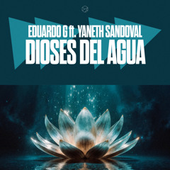 Dioses Del Agua (feat. Yaneth Sandoval)