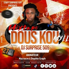 DJ Surprise Mixtape Dous Kou Myèl 2022 Depòte Graph- Macracre  ( Raboday, andybeat, vaglavi,tony )