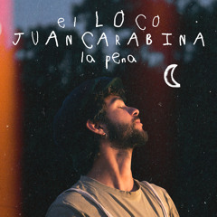 El Loco Juan Carabina