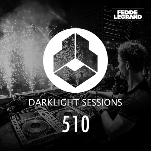 Fedde Le Grand - Darklight Sessions 510