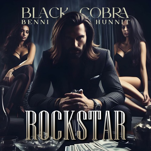 BLVCK COBRV & Benni Hunnit - Rockstar