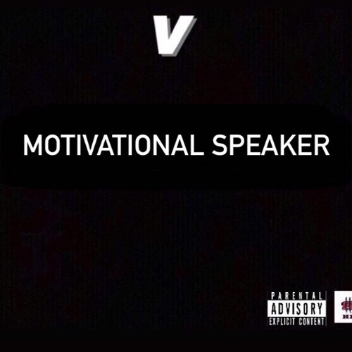 V - Motivational Speaker